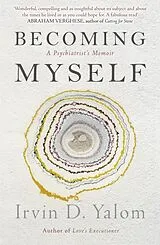 Kartonierter Einband Becoming Myself von Irvin D. Yalom