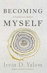 E-Book (epub) Becoming Myself von Irvin D. Yalom