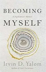 Kartonierter Einband Becoming Myself von Yalom Irvin D.