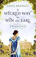E-Book (epub) Wicked Way to Win an Earl von Anna Bradley
