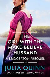 eBook (epub) The Girl with the Make-Believe Husband de Julia Quinn
