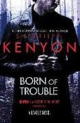 Couverture cartonnée Born of Trouble de Sherrilyn Kenyon