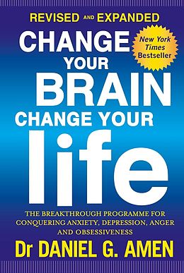 E-Book (epub) Change Your Brain, Change Your Life von Daniel G. Amen