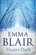 E-Book (epub) Hester Dark von Emma Blair