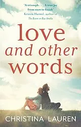 Kartonierter Einband Love and Other Words von Christina Lauren