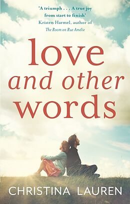 Couverture cartonnée Love and Other Words de Christina Lauren