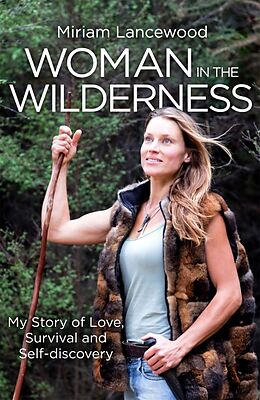 Kartonierter Einband Woman in the Wilderness von Miriam Lancewood