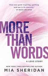 Kartonierter Einband More Than Words von Mia Sheridan