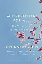 Broschiert Mindfulness for All von Jon Kabat-Zinn