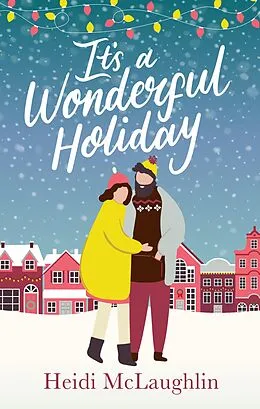 E-Book (epub) It's a Wonderful Holiday von Heidi Mclaughlin