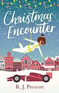 E-Book (epub) Christmas Encounter von R. J. Prescott