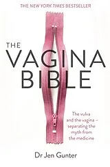 Kartonierter Einband The Vagina Bible von Dr. Jennifer Gunter