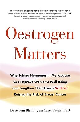 Couverture cartonnée Oestrogen Matters de Avrum Bluming, Carol Tavris PhD