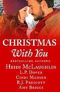 E-Book (epub) Christmas With You von Heidi McLaughlin, L. P. Dover, Cindi Madsen