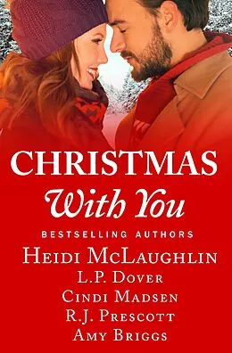 E-Book (epub) Christmas With You von Heidi McLaughlin, L. P. Dover, Cindi Madsen