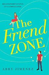 Couverture cartonnée The Friend Zone de Abby Jimenez