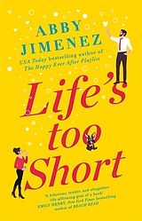 Kartonierter Einband Life's Too Short von Abby Jimenez