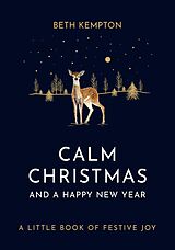 E-Book (epub) Calm Christmas and a Happy New Year von Beth Kempton
