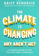 eBook (epub) Climate is Changing, Why Aren't We? de Daisy Kendrick