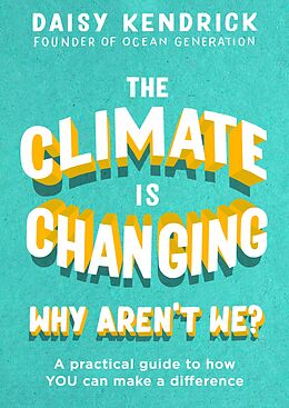 eBook (epub) Climate is Changing, Why Aren't We? de Daisy Kendrick