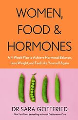 Broché Women, Food and Hormones de Sara Gottfried