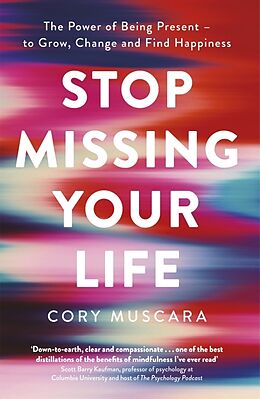 Couverture cartonnée Stop Missing Your Life de Cory Muscara