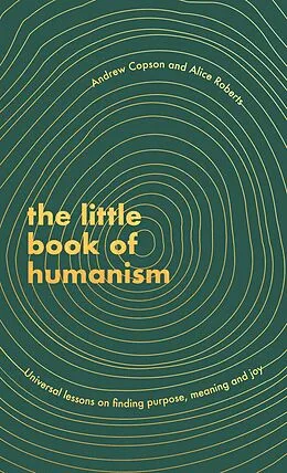 E-Book (epub) Little Book of Humanism von Alice Roberts, Andrew Copson