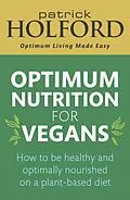 E-Book (epub) Optimum Nutrition for Vegans von Patrick Holford