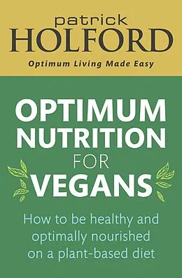 E-Book (epub) Optimum Nutrition for Vegans von Patrick Holford