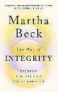 Kartonierter Einband The Way of Integrity von Martha Beck