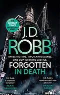 E-Book (epub) Forgotten In Death: An Eve Dallas thriller (In Death 53) von J. D. Robb