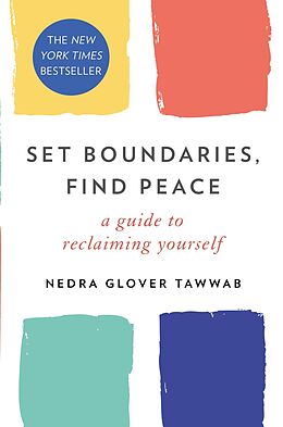 eBook (epub) Set Boundaries, Find Peace de Nedra Glover Tawwab