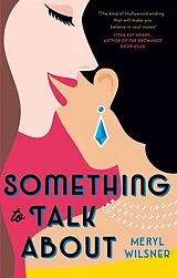 Kartonierter Einband Something to Talk About von Meryl Wilsner