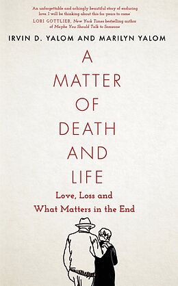 Livre Relié A Matter of Death and Life de Irvin Yalom, Yalom Marilyn