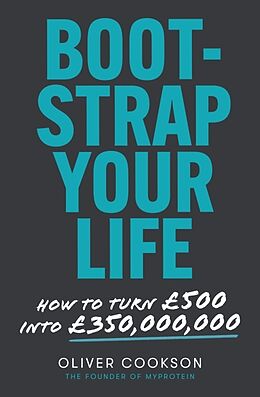 Couverture cartonnée Bootstrap Your Life de Oliver Cookson