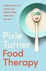 Couverture cartonnée Food Therapy de Pixie Turner