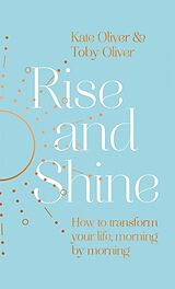 Livre Relié Rise and Shine de Oliver Kate, Toby Oliver