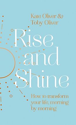 Livre Relié Rise and Shine de Oliver Kate, Toby Oliver