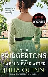 Kartonierter Einband The Bridgertons: Happily Ever After von Julia Quinn