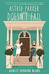 Kartonierter Einband Astrid Parker Doesn't Fail von Ashley Herring Blake