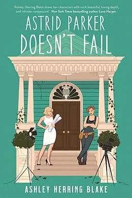 E-Book (epub) Astrid Parker Doesn't Fail von Ashley Herring Blake