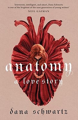 Couverture cartonnée Anatomy: A Love Story de Dana Schwartz