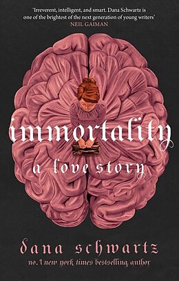 Couverture cartonnée Immortality: A Love Story de Dana Schwartz