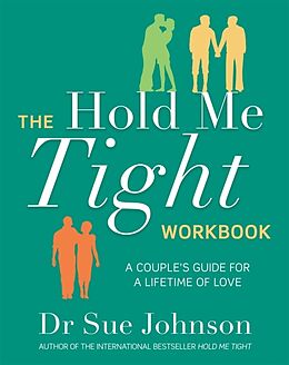 Couverture cartonnée The Hold Me Tight Workbook de Sue Johnson