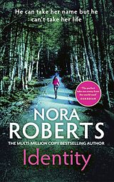 Couverture cartonnée Identity: The gripping new drama from the multi-million copy bestselling author de Nora Roberts