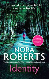 E-Book (epub) Identity: The gripping new drama from the multi-million copy bestselling author von Nora Roberts
