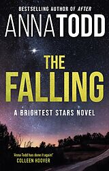 Kartonierter Einband The Falling von Anna Todd