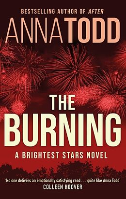Kartonierter Einband The Burning von Anna Todd