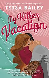 Kartonierter Einband My Killer Vacation von Tessa Bailey