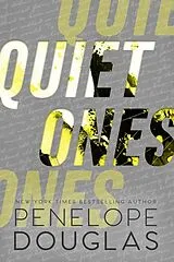 Kartonierter Einband Quiet Ones von Penelope Douglas